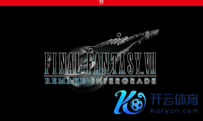 《最终幻思7》重制版登陆 NS 2/Xbox NS 2版画质受到玩家好评